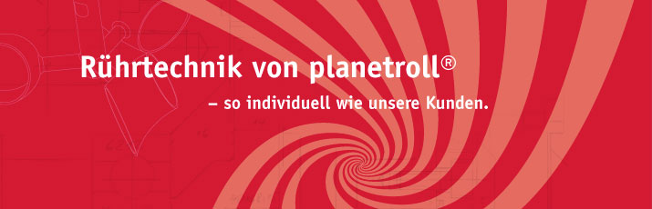 planetroll - Anlagebau, Antriebstechnik und Rührtechnik planetroll - Anlagebau, Antriebstechnik und Rührtechnik